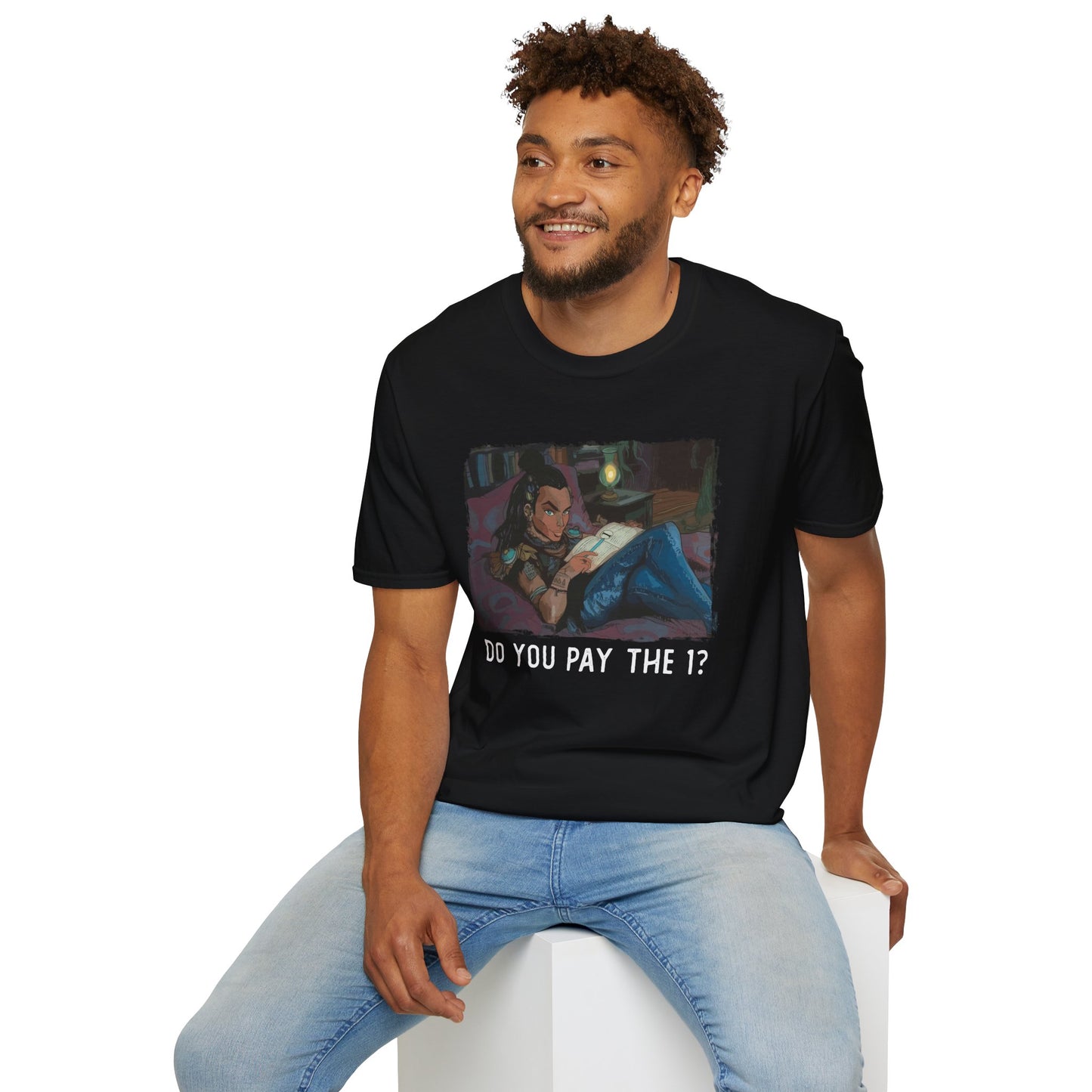Do you pay the one? T-Shirt