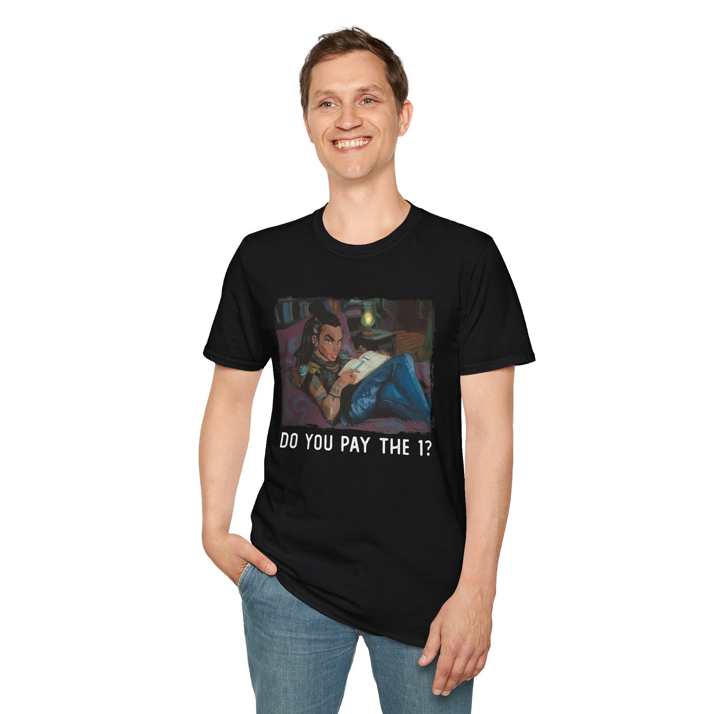 Do you pay the one? T-Shirt