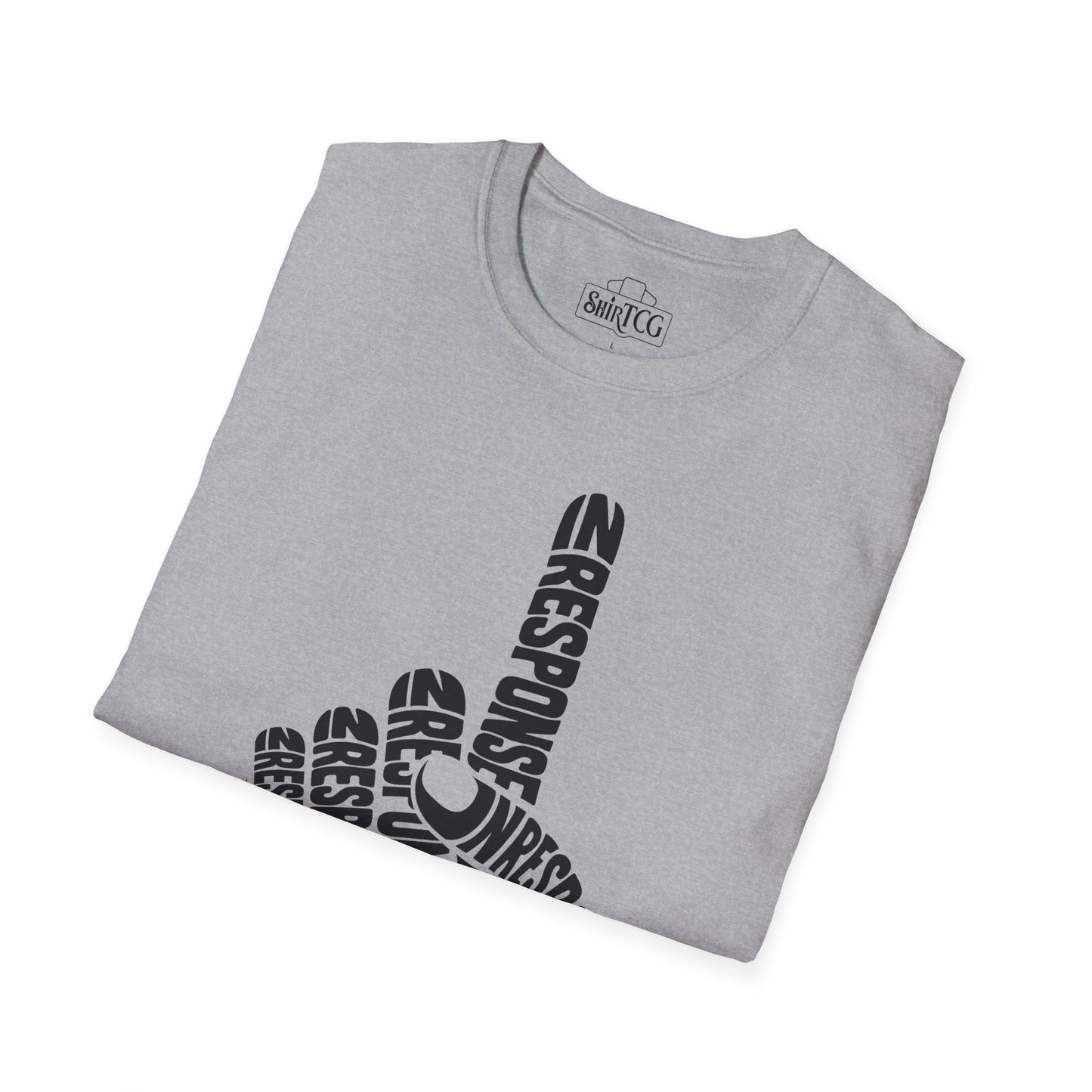 In Response T-Shirt