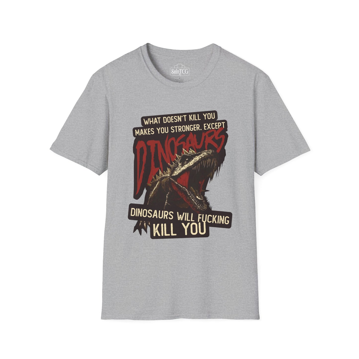 Dinosaurs Will Kill You T-Shirt