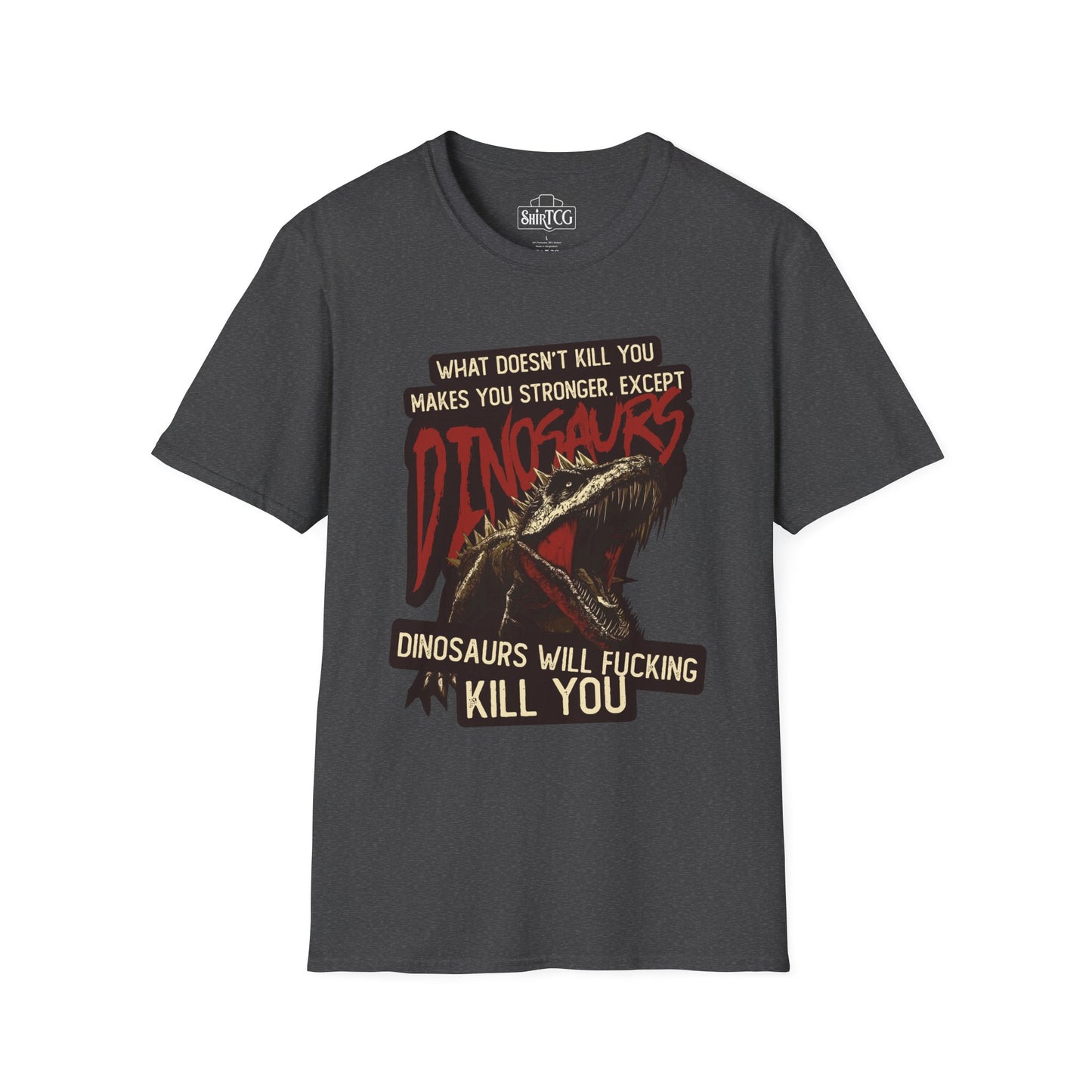 Dinosaurs Will Kill You T-Shirt