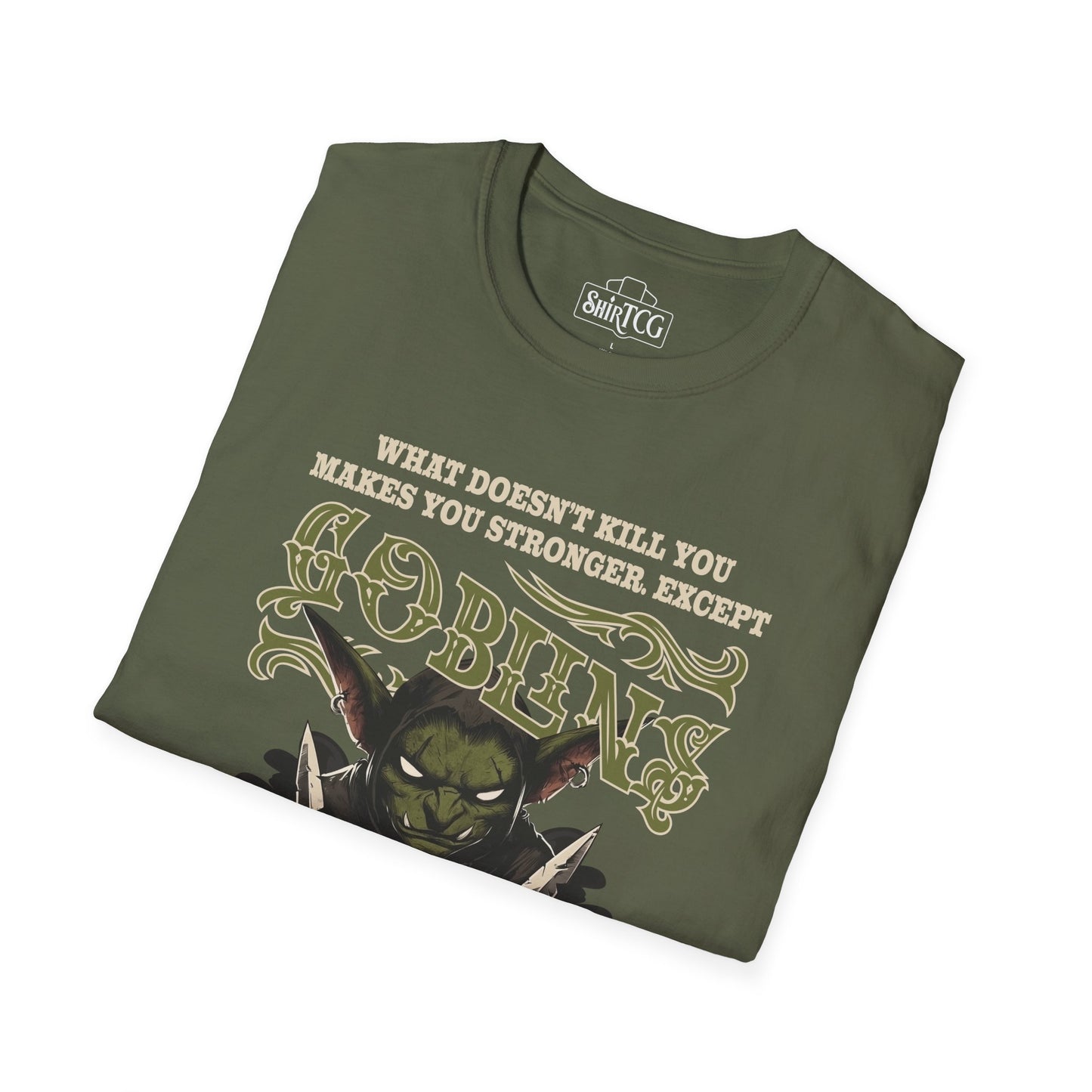 Goblins Will Kill You T-Shirt
