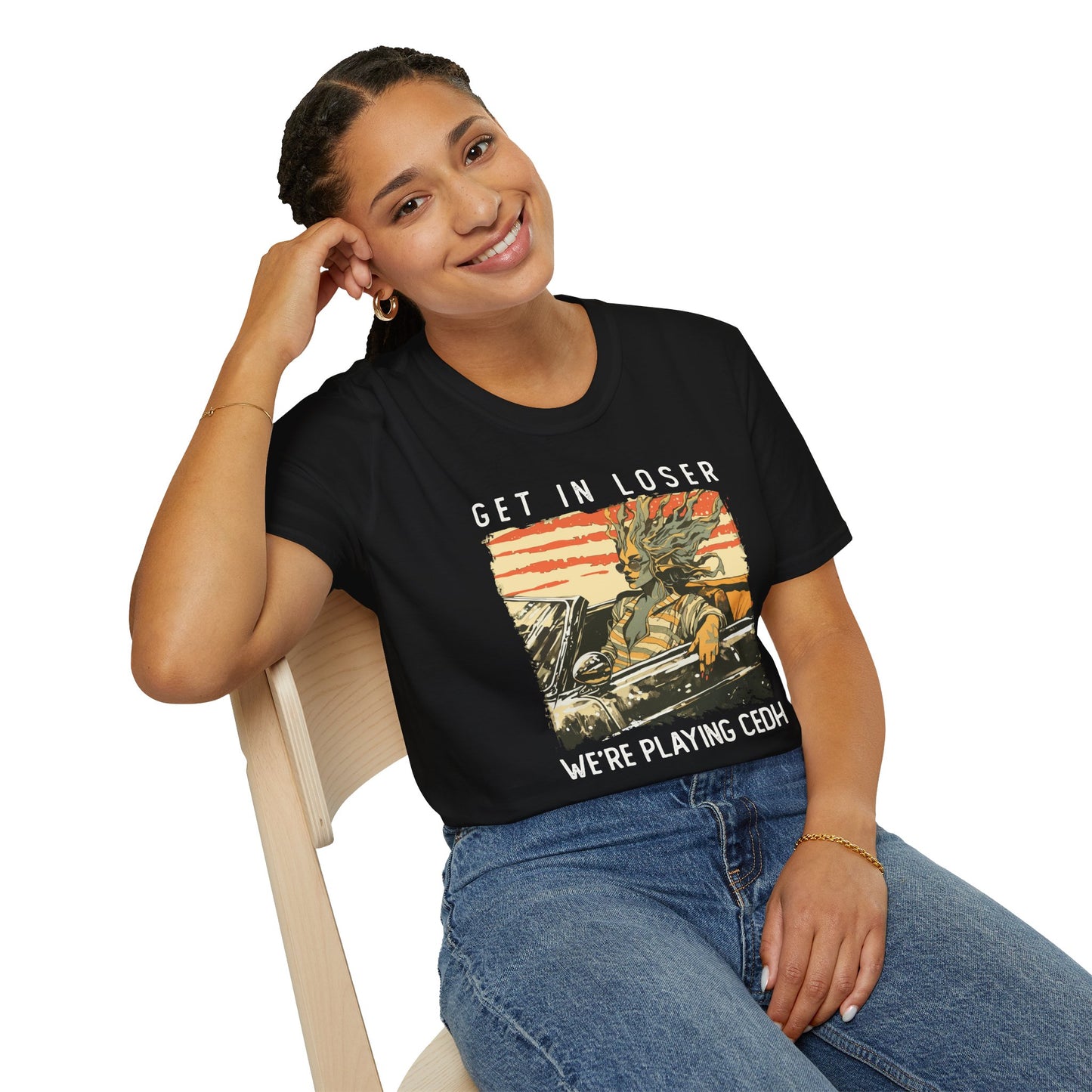 Get in Loser We're Playing CEDH T-Shirt