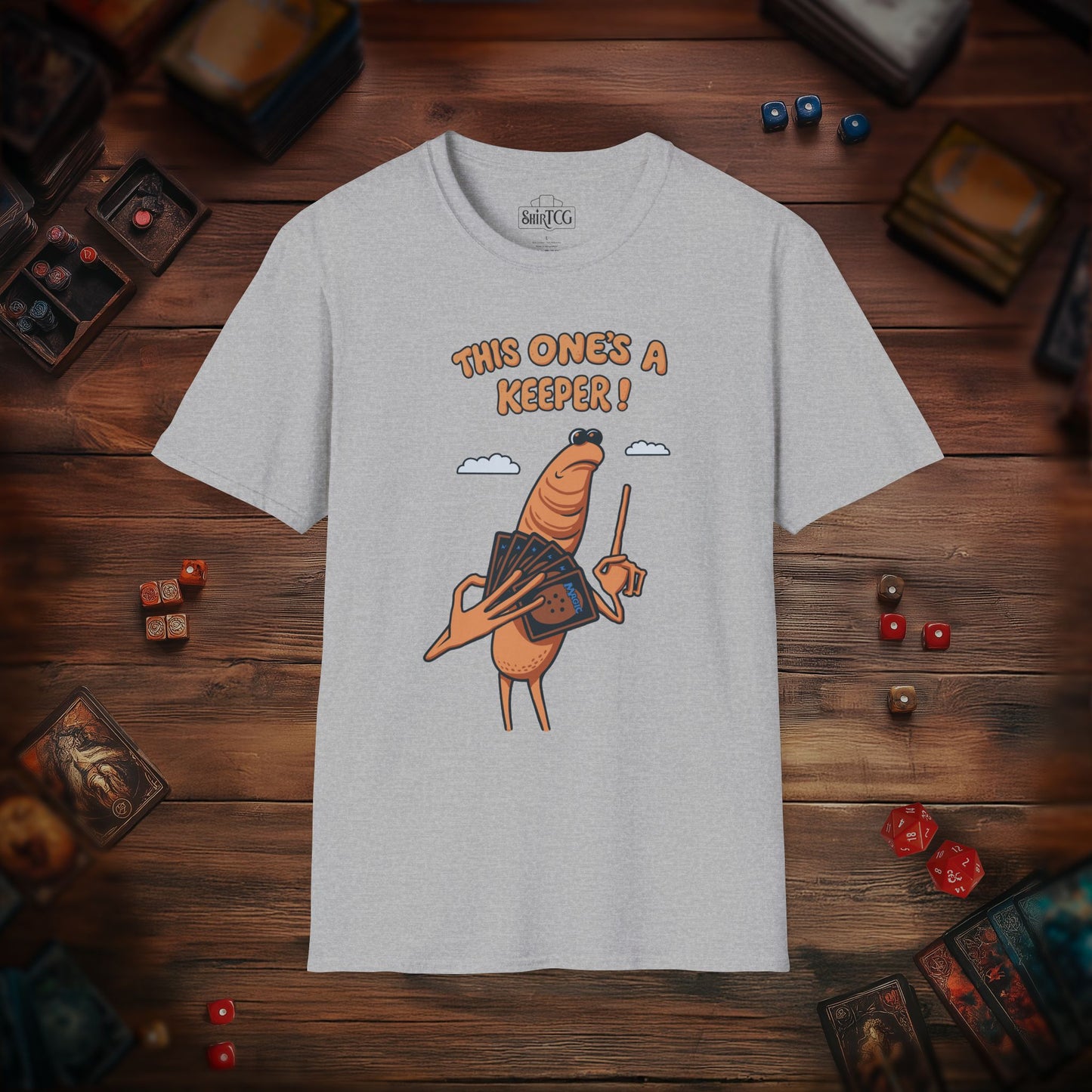 This One's A Keeper! T-shirt