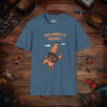 This One's A Keeper! T-shirt