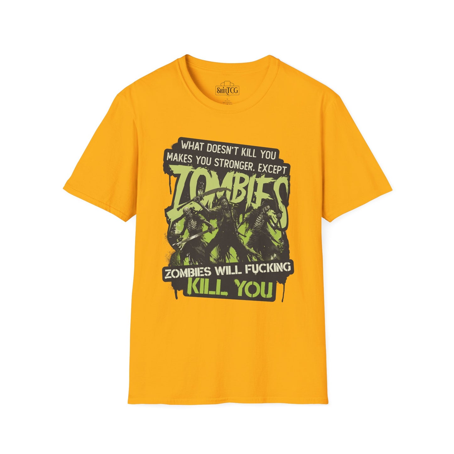 Zombies Will Kill You T-Shirt