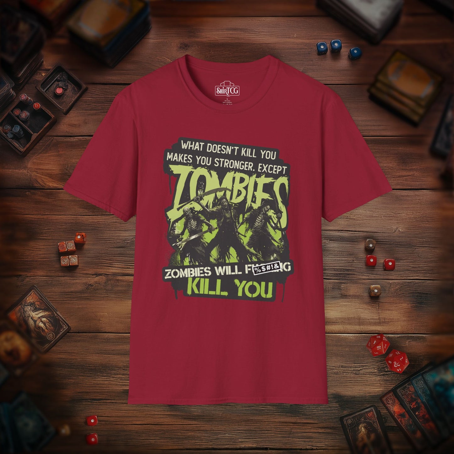 Zombies Will Kill You T-Shirt
