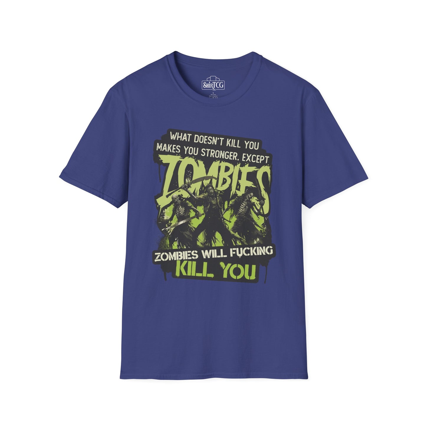 Zombies Will Kill You T-Shirt