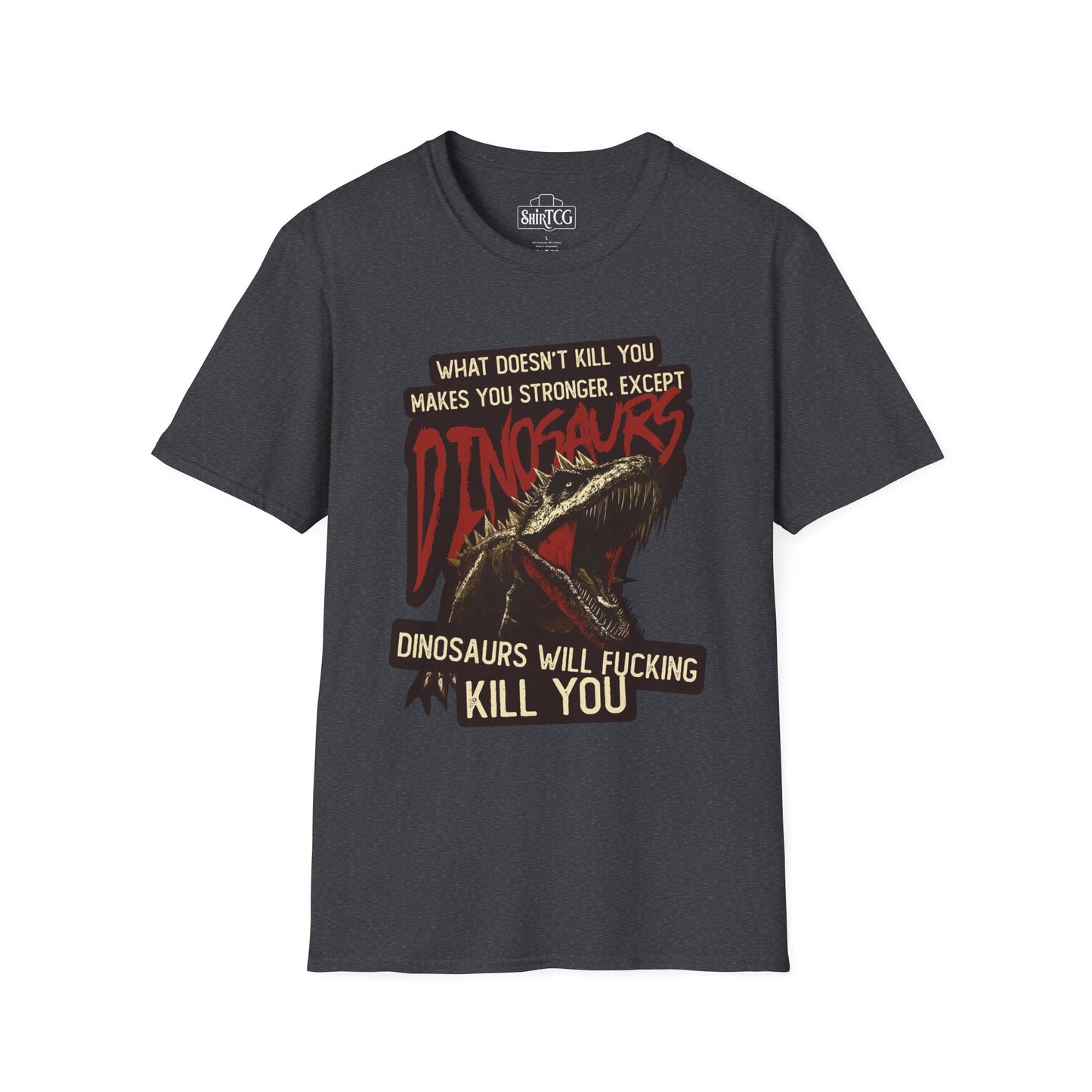 Dinosaurs Will Kill You T-Shirt