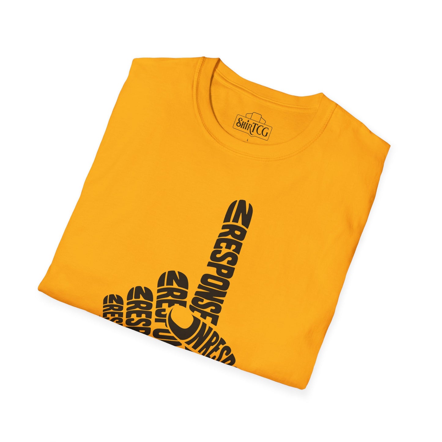 In Response T-Shirt
