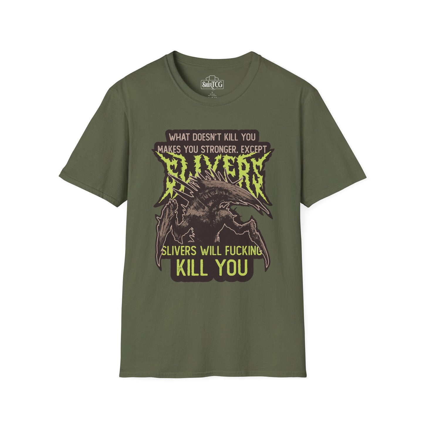 Slivers Will Kill You T-Shirt