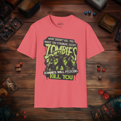 Zombies Will Kill You T-Shirt