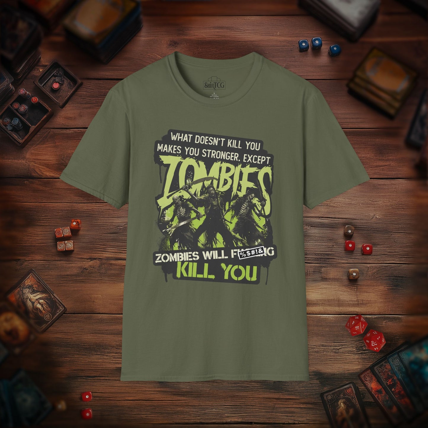 Zombies Will Kill You T-Shirt