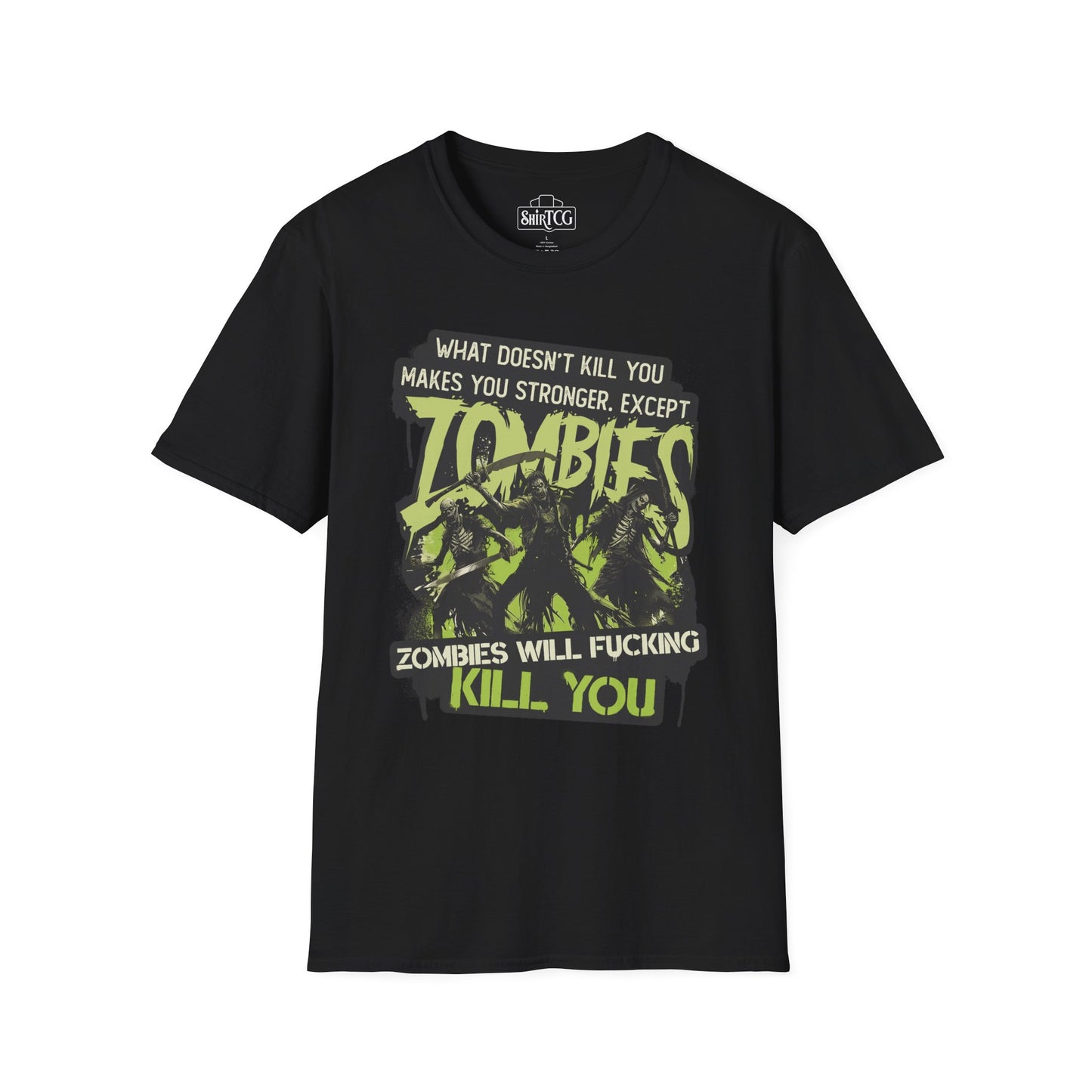 Zombies Will Kill You T-Shirt