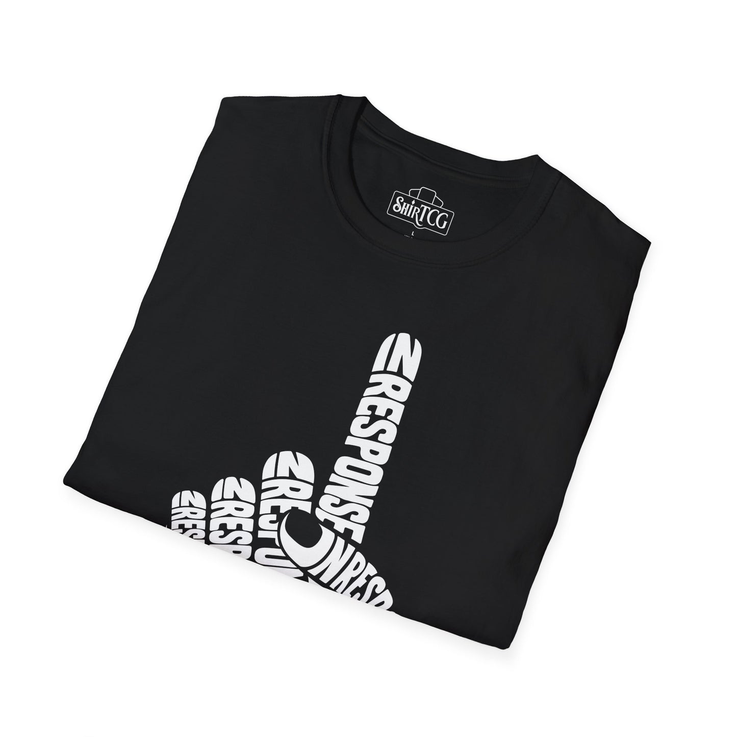 In Response T-Shirt