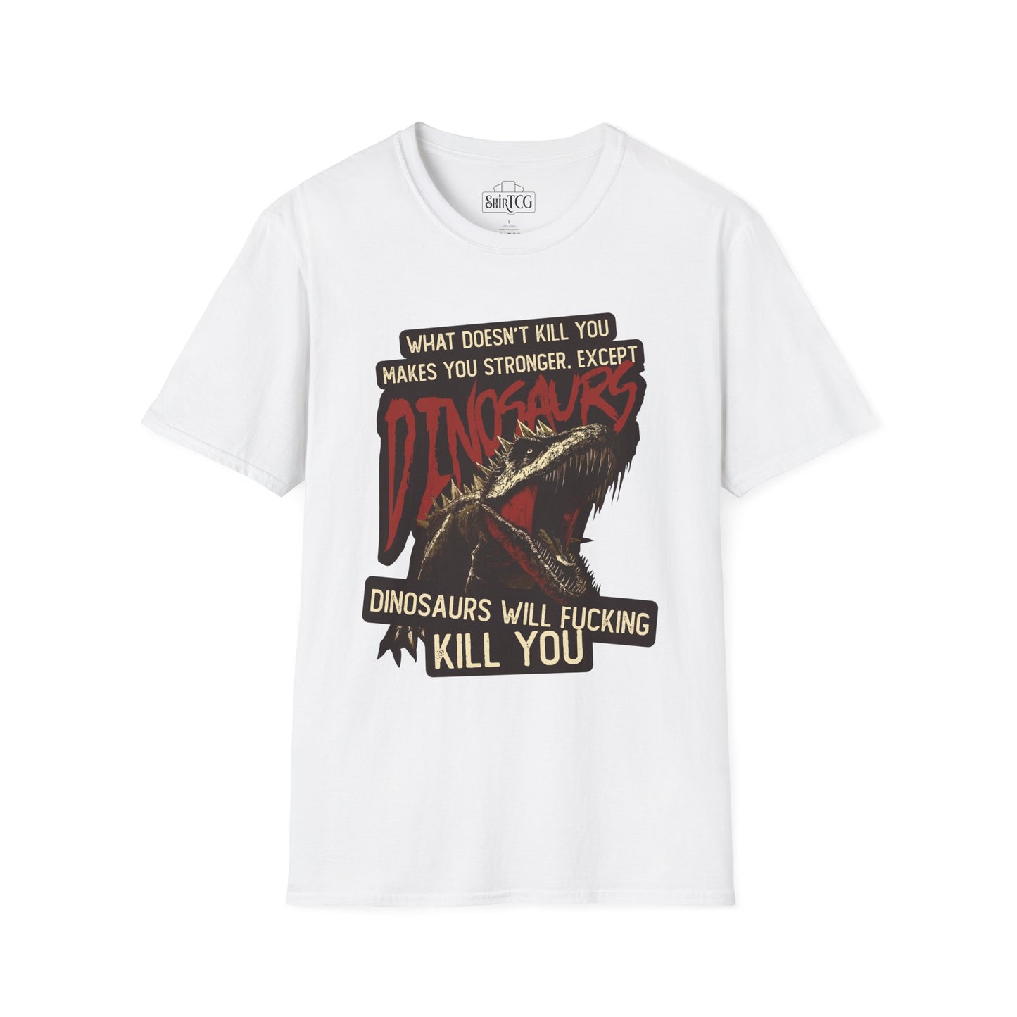Dinosaurs Will Kill You T-Shirt