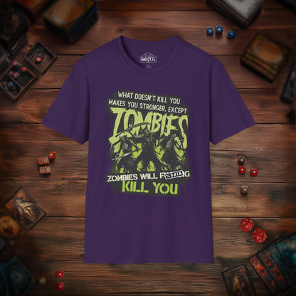 Zombies Will Kill You T-Shirt