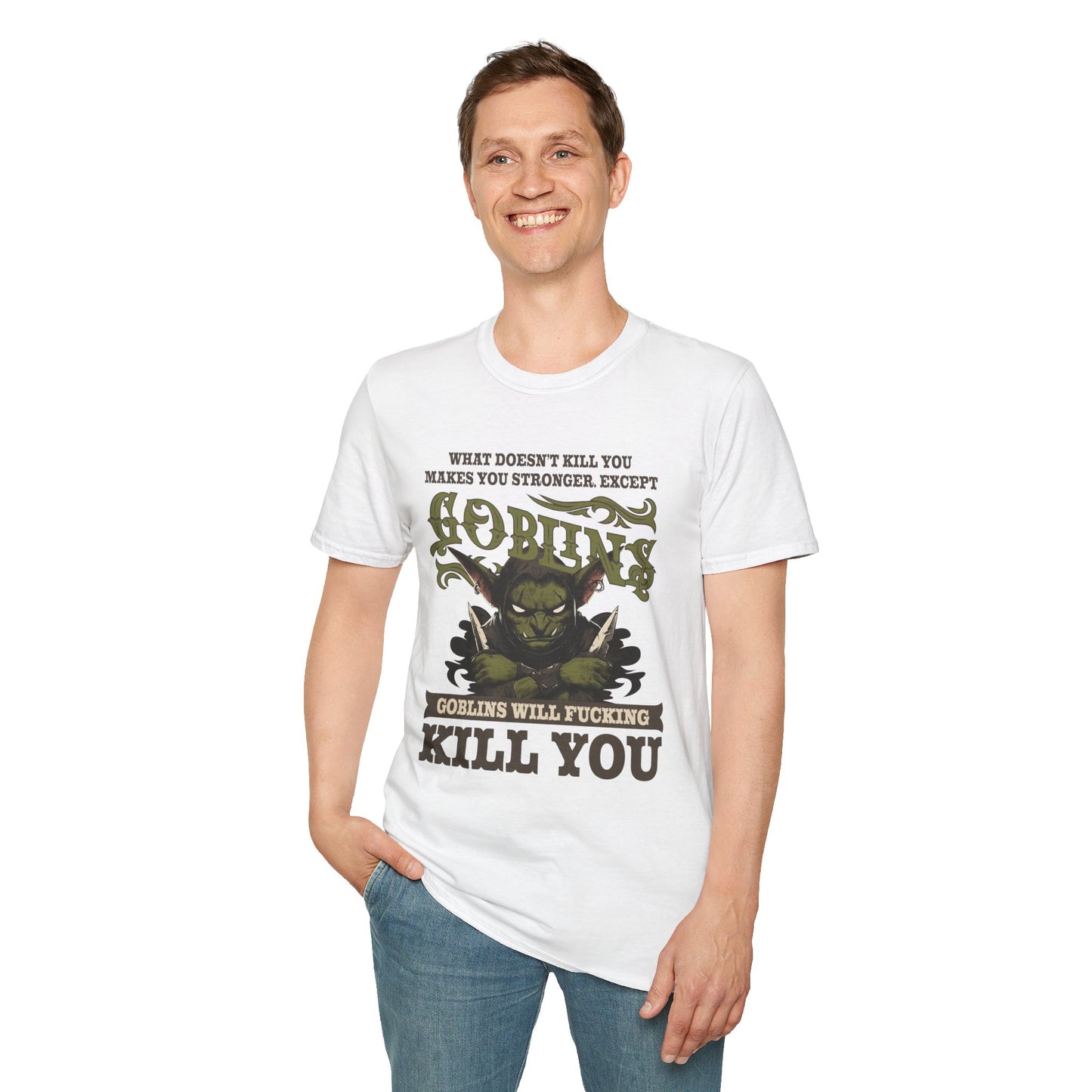 Goblins Will Kill You T-Shirt