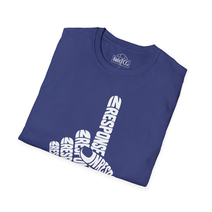 In Response T-Shirt
