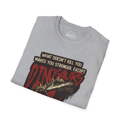 Dinosaurs Will Kill You T-Shirt