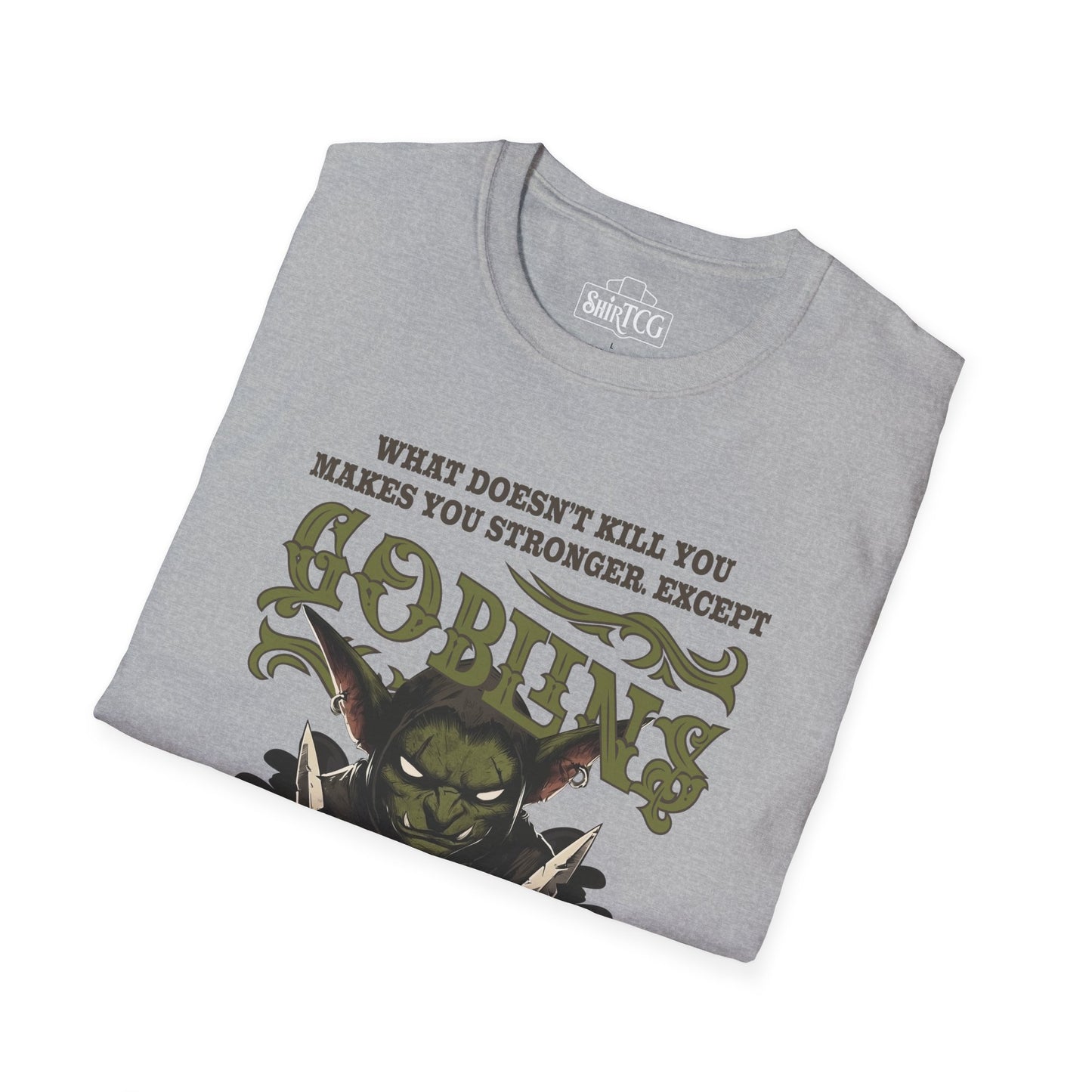 Goblins Will Kill You T-Shirt