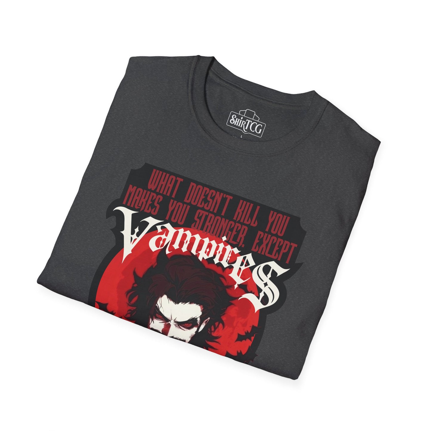 Vampires Will Kill You T-Shirt