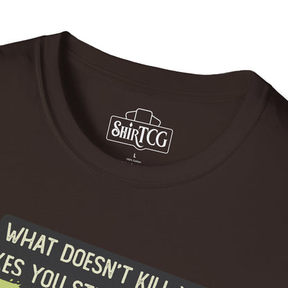 Zombies Will Kill You T-Shirt