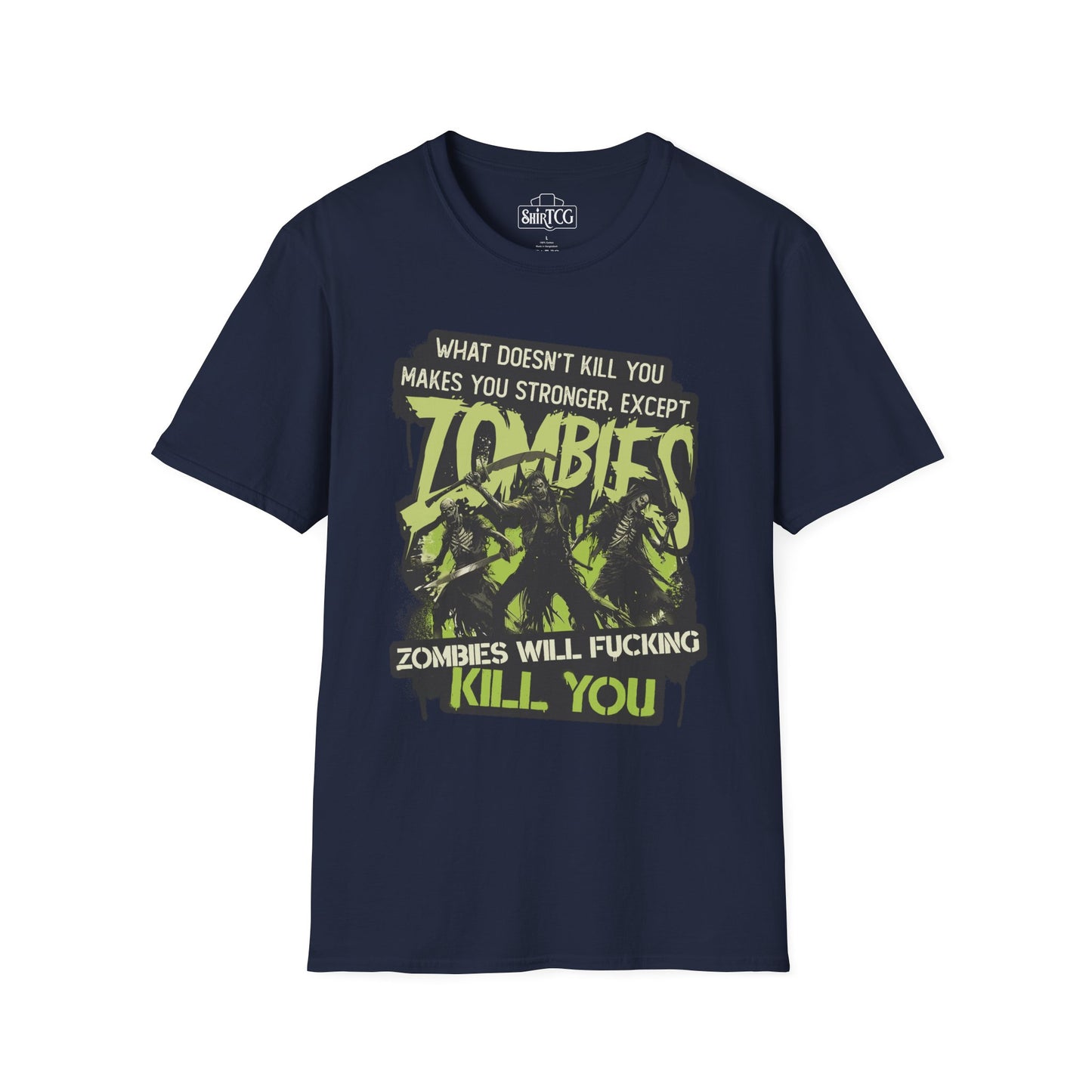 Zombies Will Kill You T-Shirt
