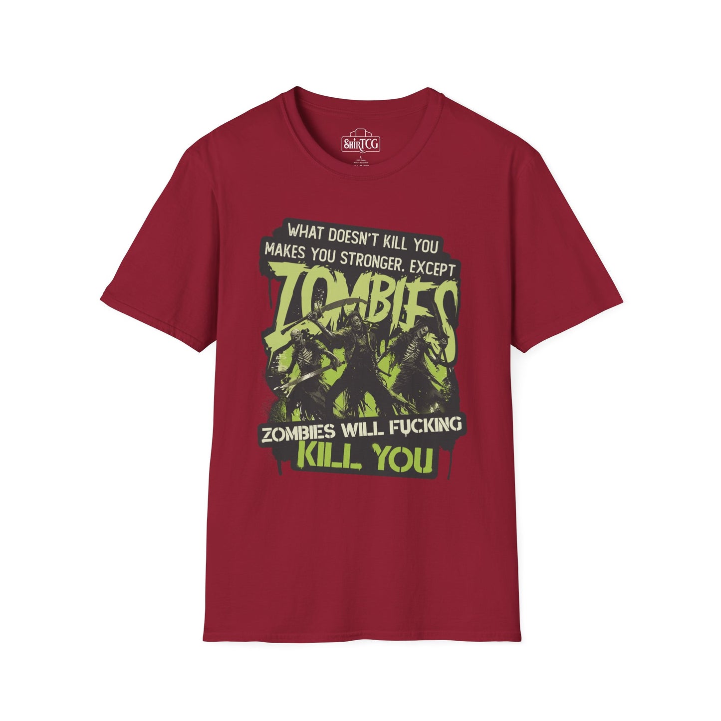 Zombies Will Kill You T-Shirt