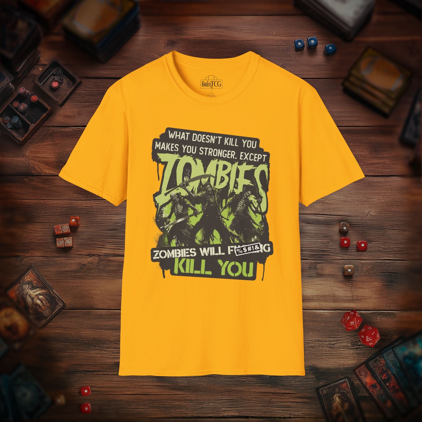 Zombies Will Kill You T-Shirt