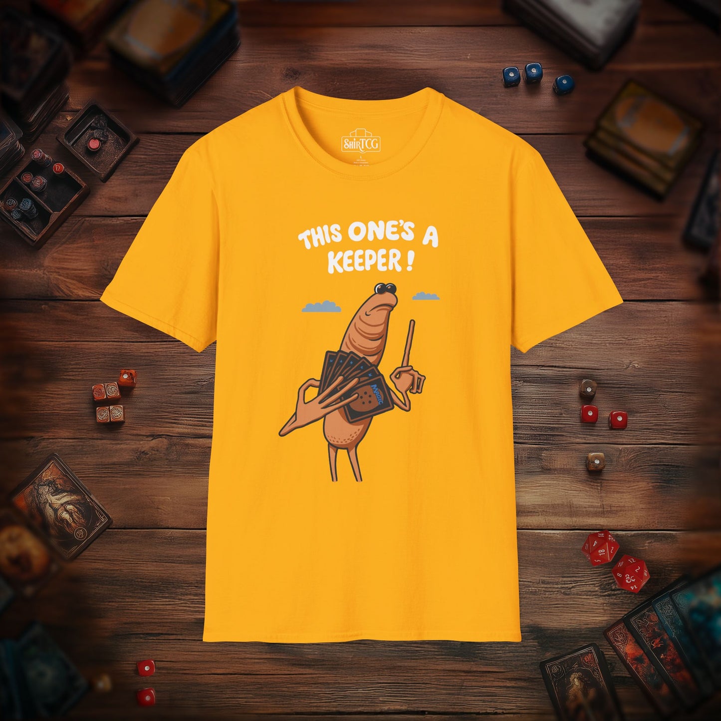 This One's A Keeper! T-shirt