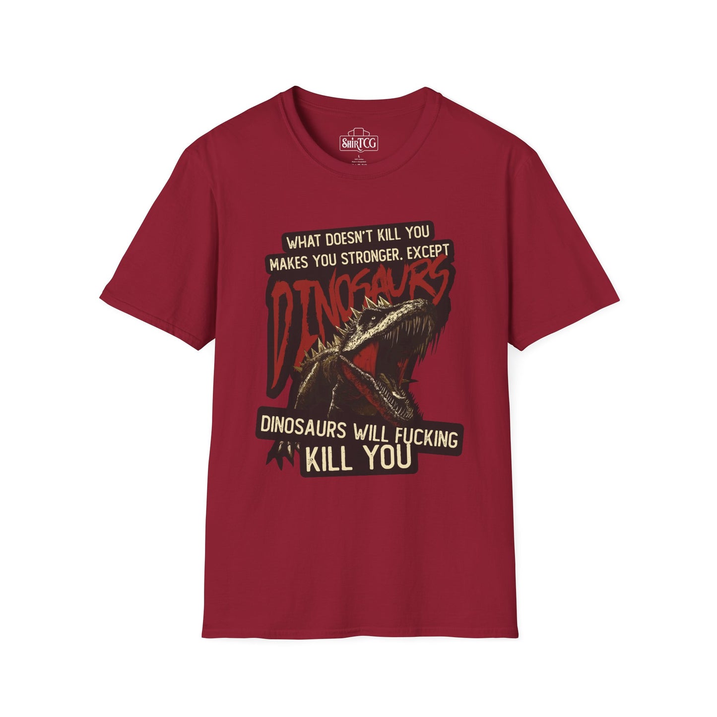 Dinosaurs Will Kill You T-Shirt
