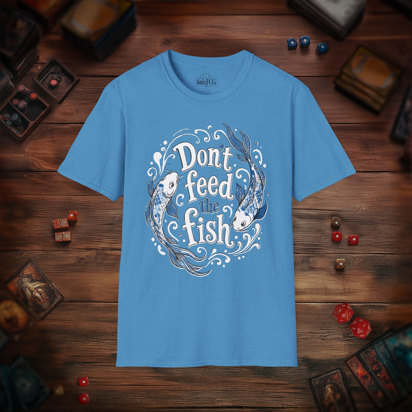 Don't Feed the Fish T-Shirt