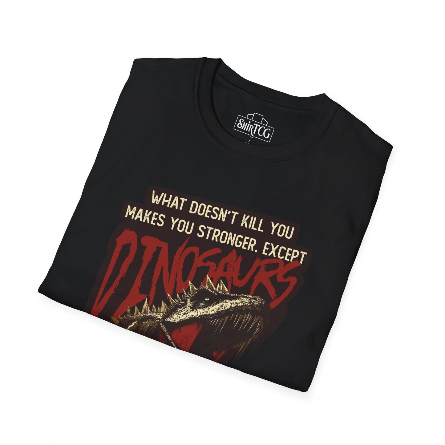 Dinosaurs Will Kill You T-Shirt
