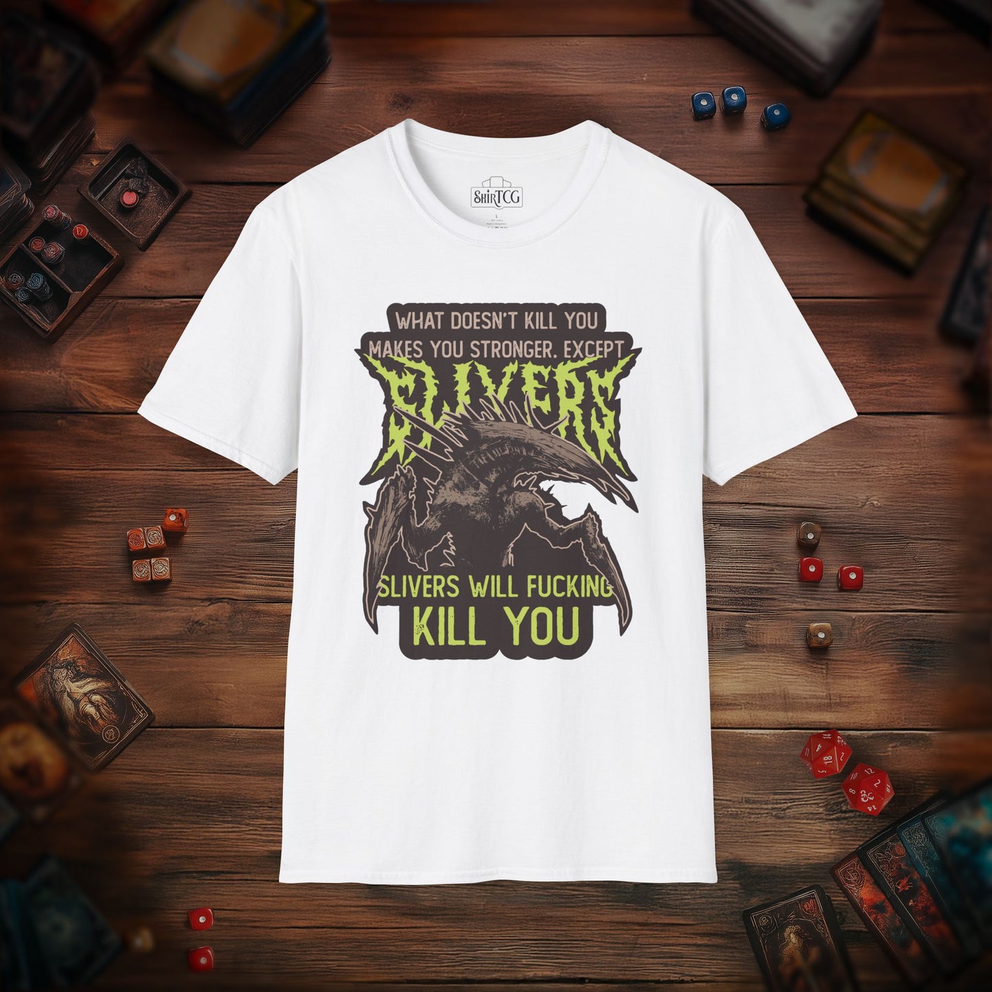 Slivers Will Kill You T-Shirt