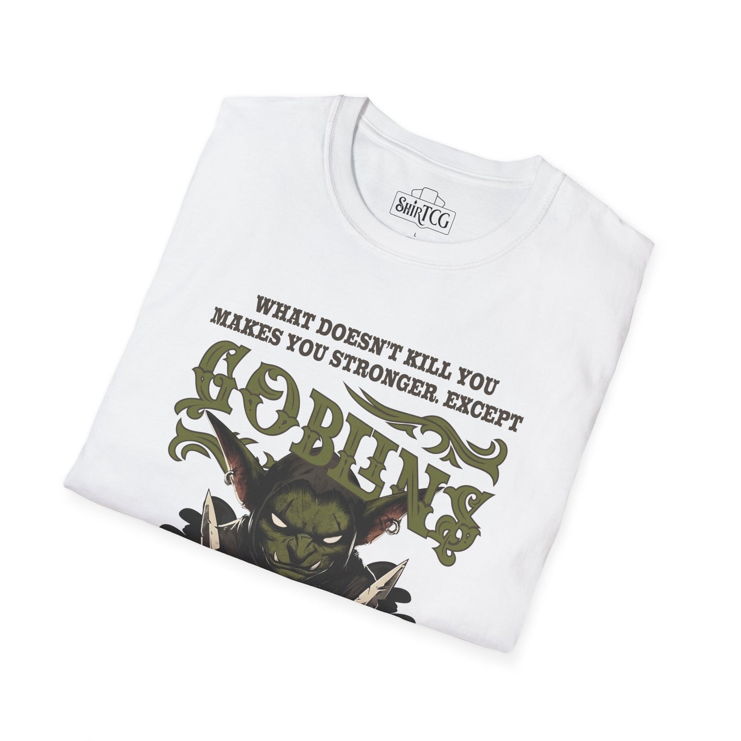 Goblins Will Kill You T-Shirt