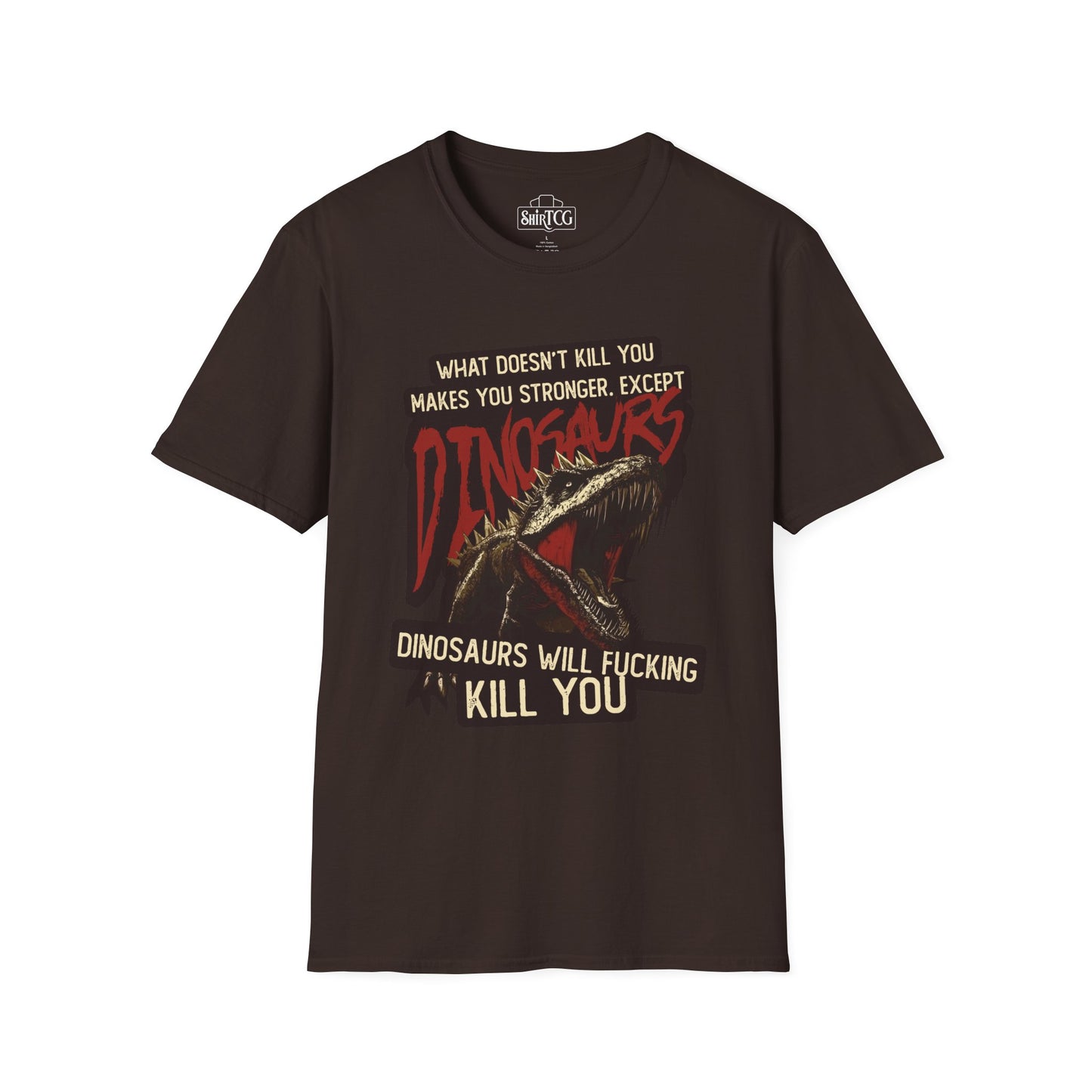 Dinosaurs Will Kill You T-Shirt