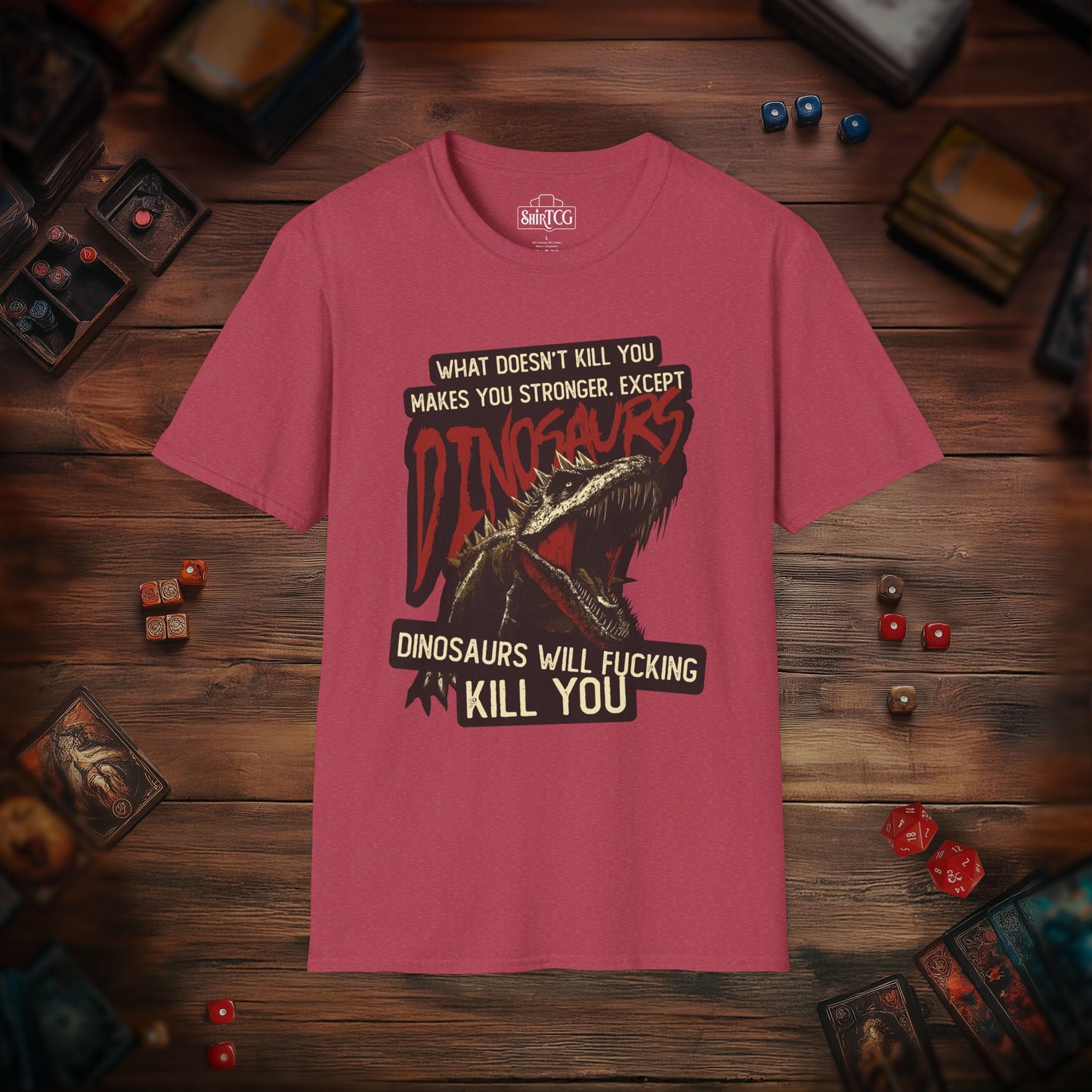 Dinosaurs Will Kill You T-Shirt