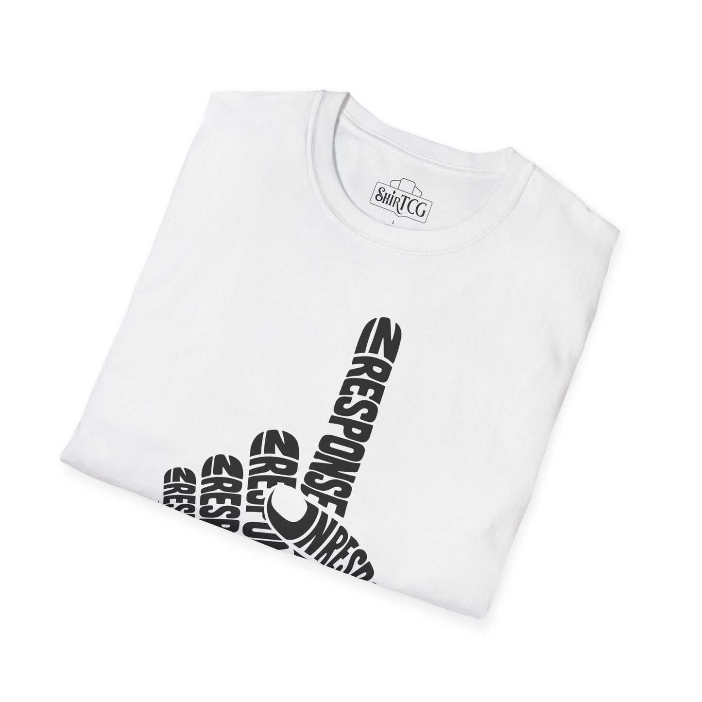 In Response T-Shirt