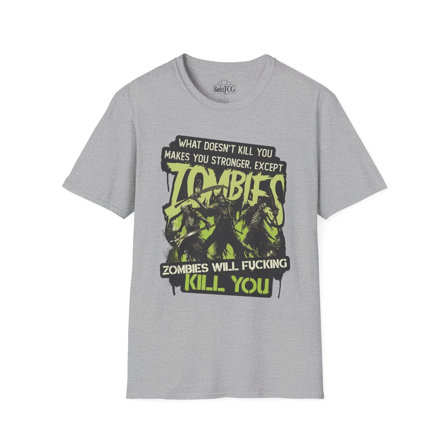 Zombies Will Kill You T-Shirt