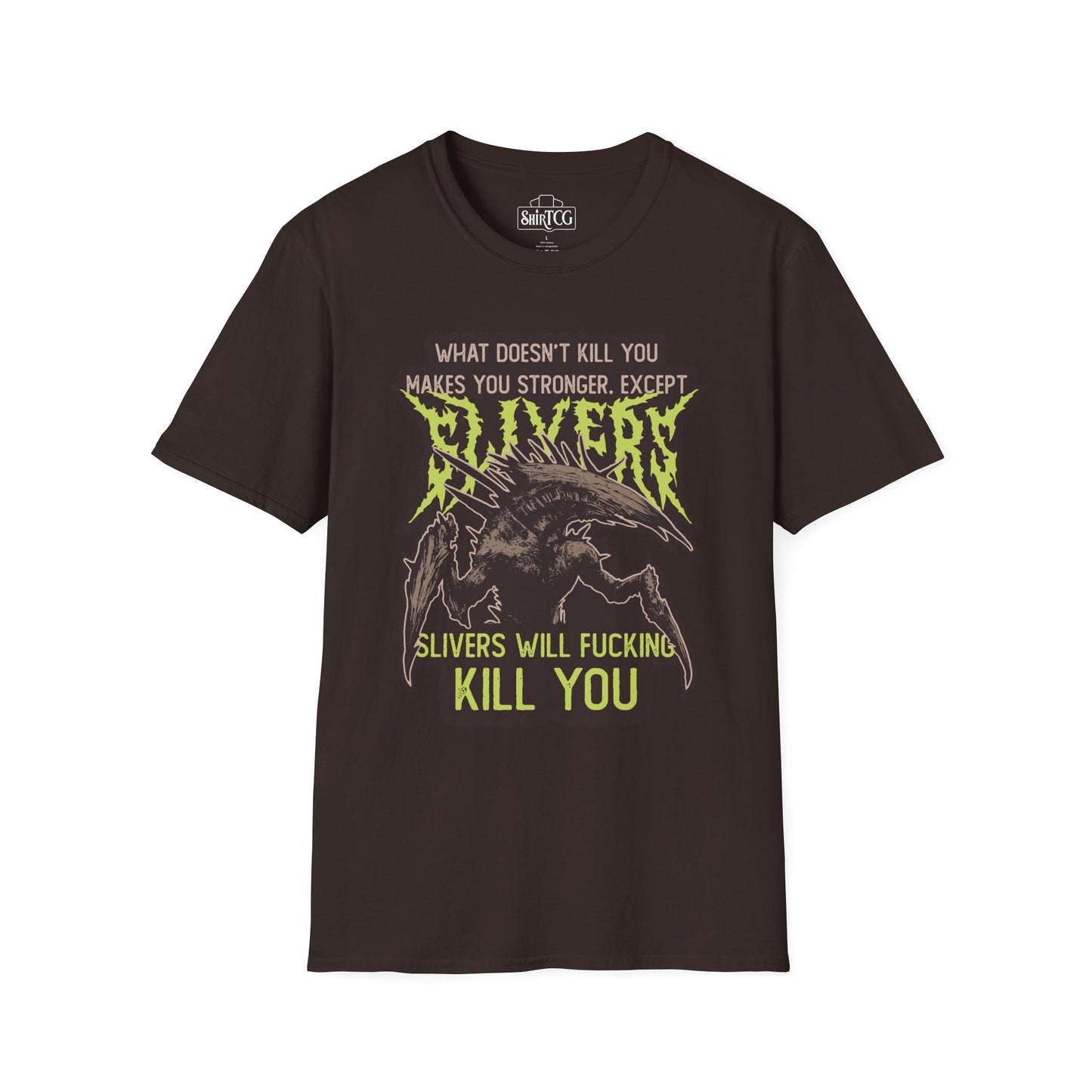 Slivers Will Kill You T-Shirt