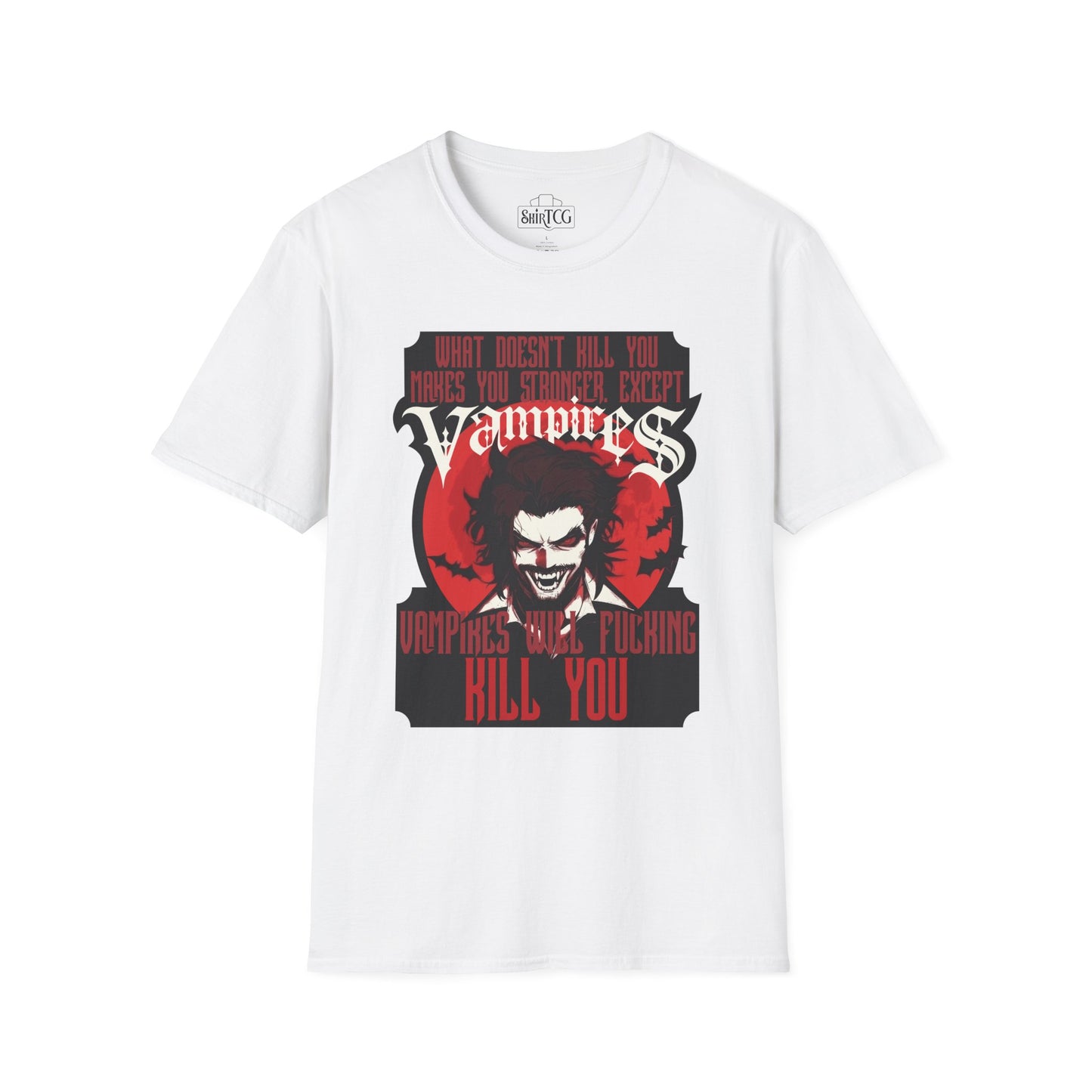 Vampires Will Kill You T-Shirt
