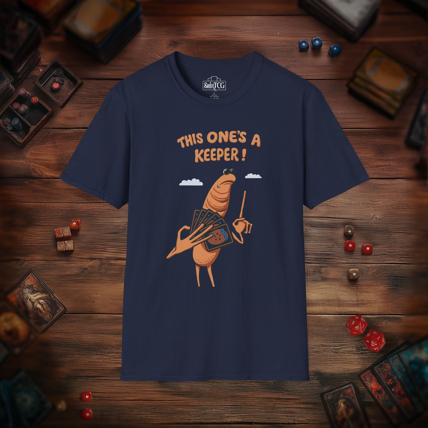 This One's A Keeper! T-shirt