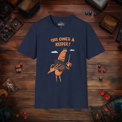 This One's A Keeper! T-shirt