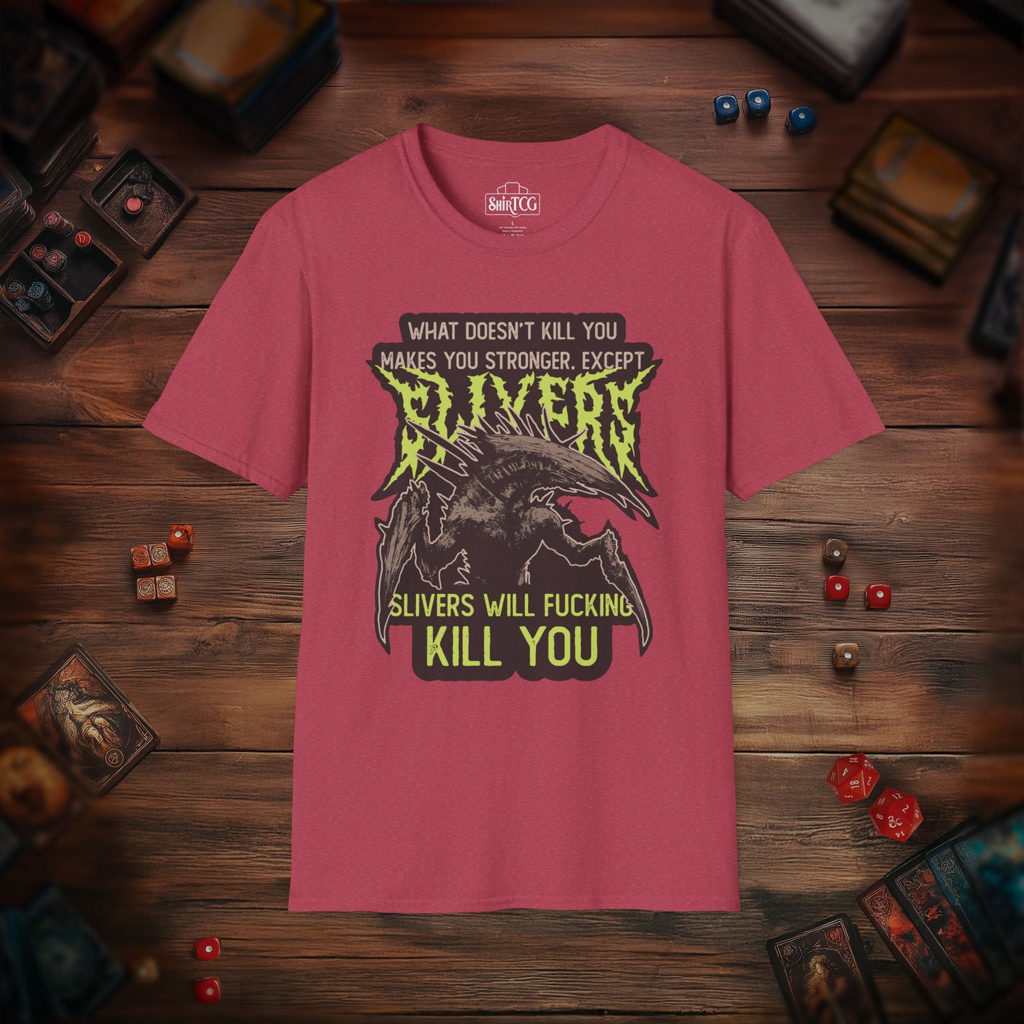 Slivers Will Kill You T-Shirt