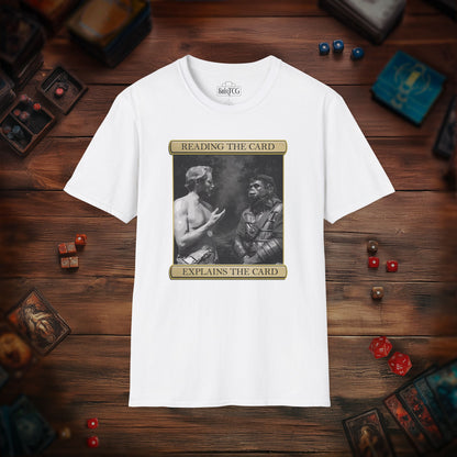 Reading The Card Explains The Card T-Shirt