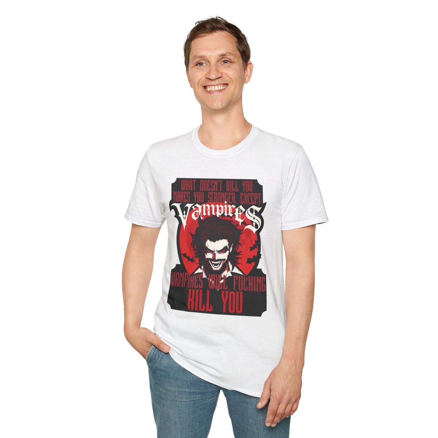 Vampires Will Kill You T-Shirt