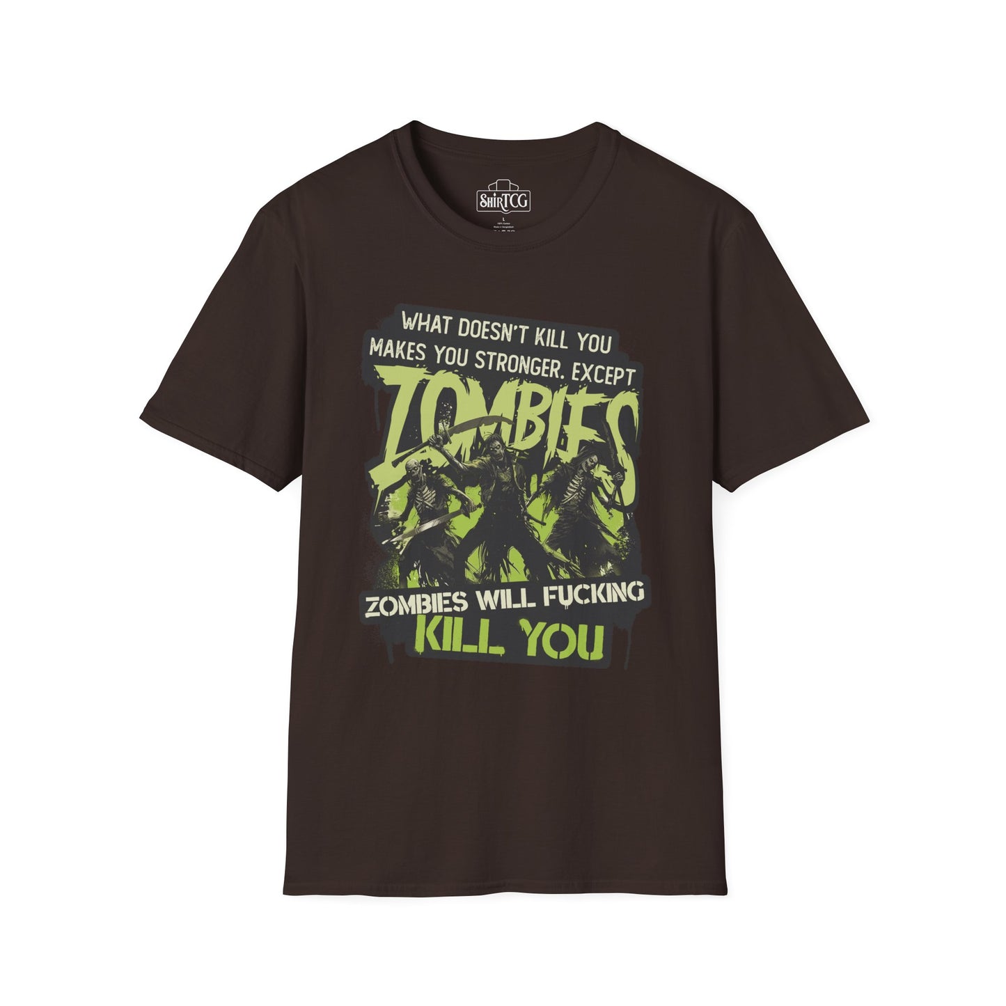Zombies Will Kill You T-Shirt