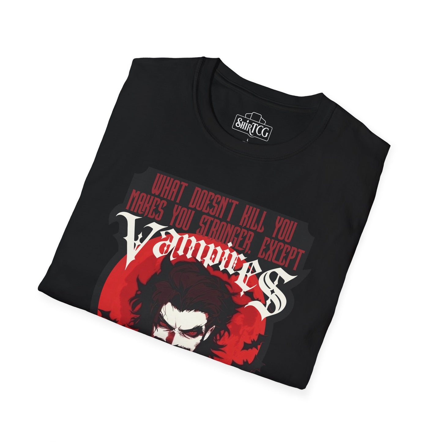 Vampires Will Kill You T-Shirt