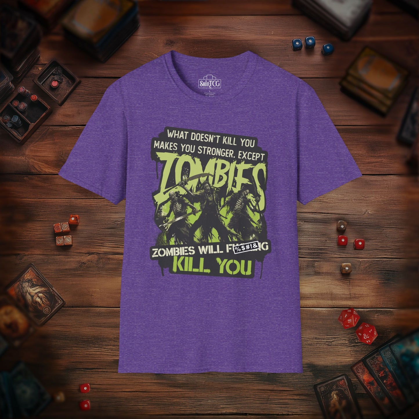 Zombies Will Kill You T-Shirt